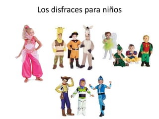 Los disfraces para niños