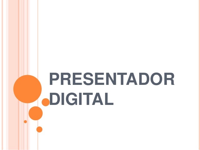 Presentadores Digitales