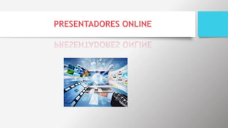 Presentadores online (3)