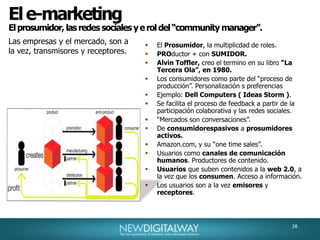31El e-marketingSurgira un nuevo perfil de agencia de publicidad, con un modelo mixto, y con capacidades de planeamiento “multiplataforma” y “multicanal”.Fuerte sesgo tecnológico, con elevados conocimientos de herramientas y aplicaciones digitales.Internet será el eje de cualquier campaña en los próximos años. Tanto a nivel Notebooks, Netbooks, Ipad, como a nivel moviles inteligentes, como iphone, Andorid o Blackberry.Fuerte impulso a la movilidad.Desarrollo de potentes paneles de control con capacidad de seguimientos integral de campañas. Tableros o “Dashboards” que midan en tiempo real la actividad del cliente o prospect.Personas “altamente capacitadas”, en modelos correctivos dinámicos de contenidos y/o campañas de publicidad.El Futuro del marketing y la pubicidad.