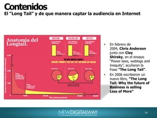 36ContenidosCuales seran los contenidos del futuro que mas se desarrollaranOcaso de un modelo de generación y distribución de contenidos.Internet como factor de cambio en el mapa de la industria de “media”.Fines del 2000, Napster,  y julio de 2001 Kazaa, irrumpieron con el modelo P2P (Peer to Peer), que permitia descargar musica entre las computadoras de los usuarios, gratis. Descontrol.El mayor desafio en decadas para la industria.Las cadenas intermedias entre productor y consumidor, tienden a desaparecer.Con Internet se llega de manera directa al contenido, ya sea un libro, una pelicula o una canción, pagando, o en la mayor parte, gratis.He aqui un gran dilema, que pasará en el futuro?36
