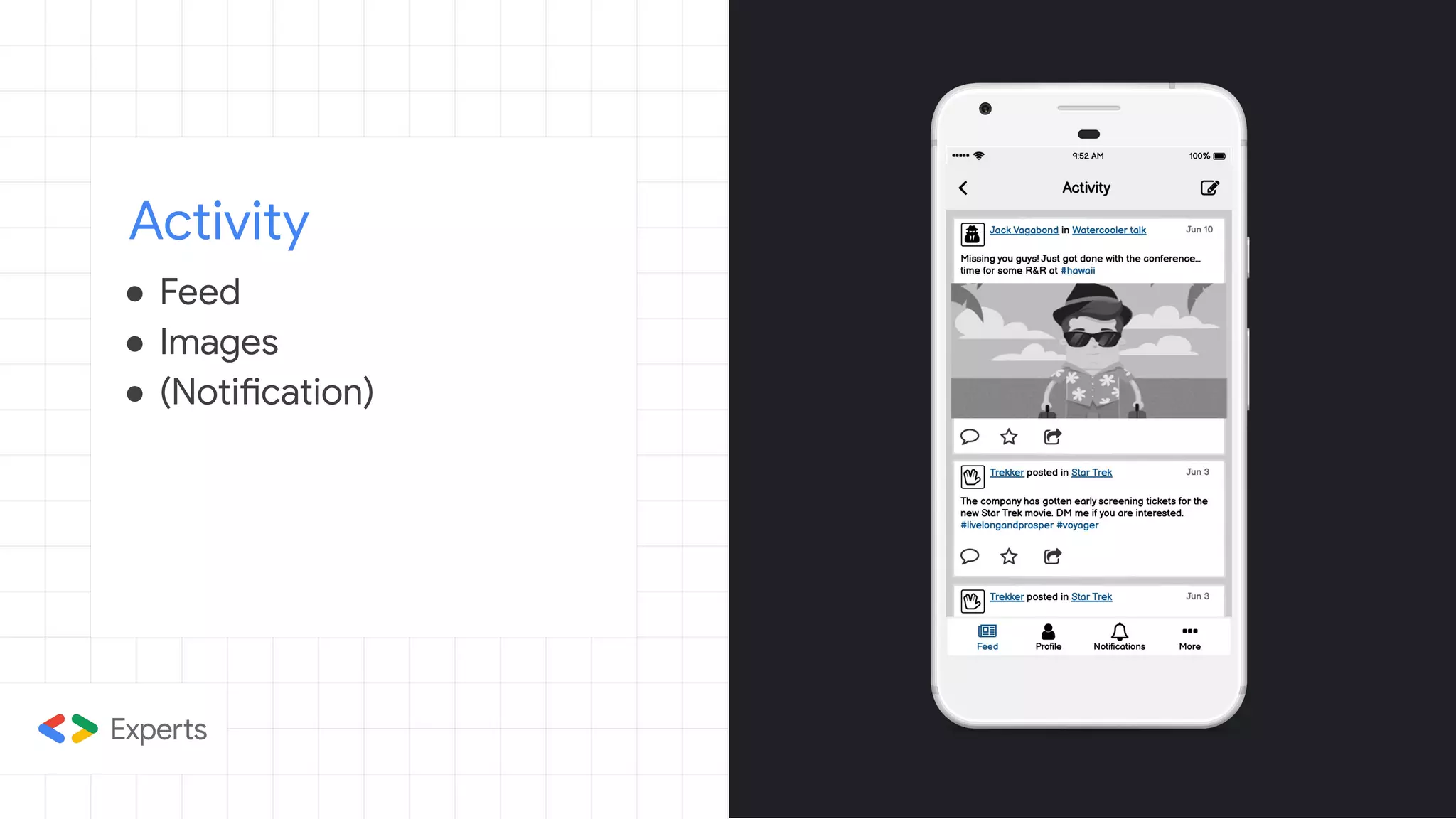 Activity
● Feed
● Images
● (Notification)
 