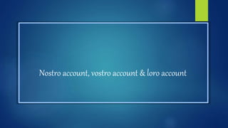 Nostro account, vostro account & loro account
 