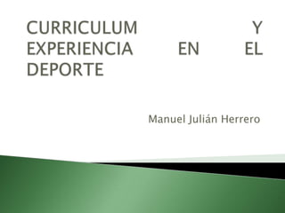 Manuel Julián Herrero

 