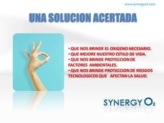 UNA SOLUCION ACERTADA

       • QUE NOS BRINDE EL OXIGENO NECESARIO.
       • QUE MEJORE NUESTRO ESTILO DE VIDA.
       • QUE NOS BRINDE PROTECCION DE
       FACTORES AMBIENTALES.
       • QUE NOS BRINDE PROTECCION DE RIESGOS
       TECNOLOGICOS QUE AFECTAN LA SALUD.
 