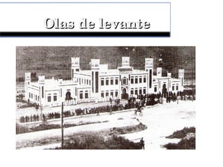 Olas de levanteOlas de levante
 