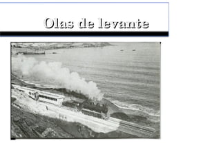 Olas de levanteOlas de levante
 