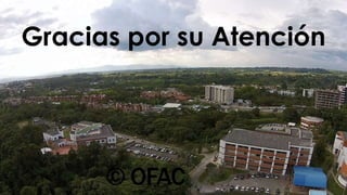 Gracias por su Atención
 