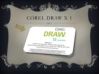 COREL DRAW X 1
 