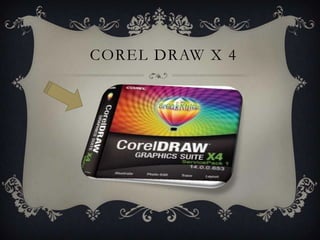 COREL DRAW X 4
 