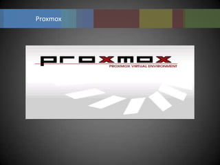 Proxmox
 