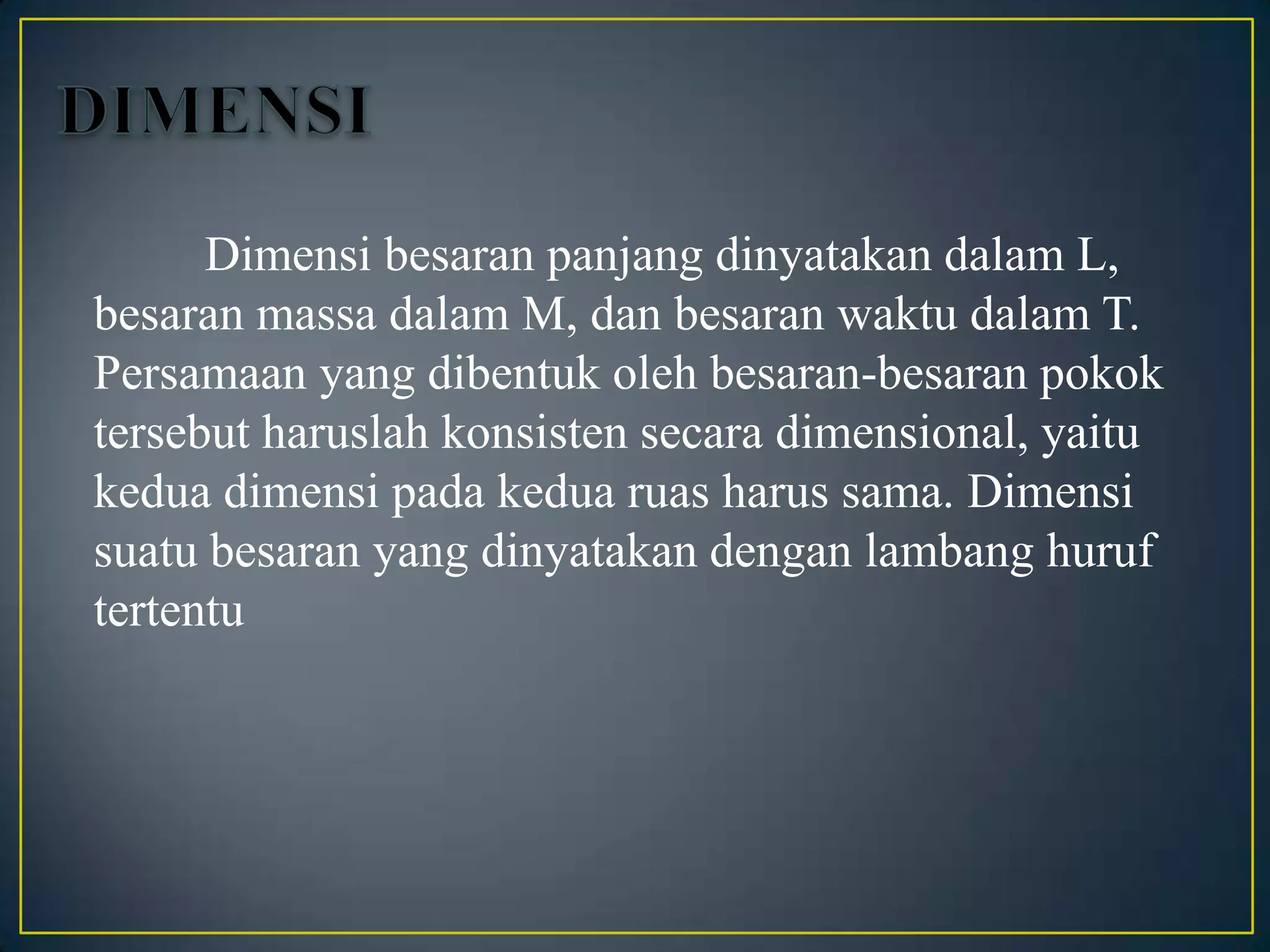 fisika besaran, satuan, dan dimensi | PPTX