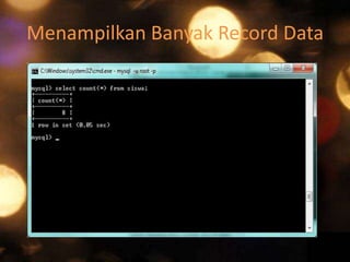 Menampilkan Banyak Record Data

 