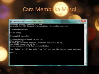 Cara Membuka Mysql

 