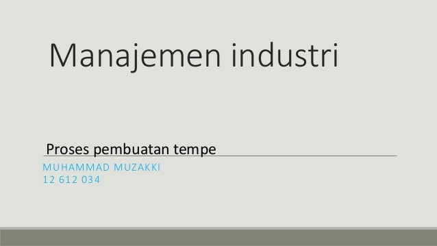  Peta aliran proses pembuatan tempe