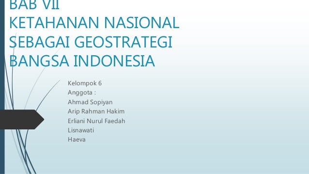 Ketahanan Nasional Sebagai Geostrategi Bangsa Indonesia
