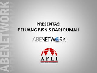 Presentasi Bisnis ABENetwork Group