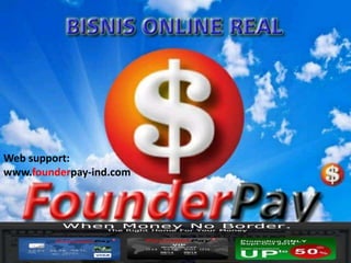 Web support: 
www.founderpay-ind.com 
 