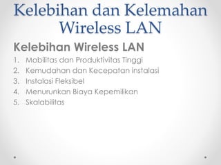 TOPOLOGI Wireless
LAN (Lanjutan)
Contoh gambar topologi infrastruktur
 