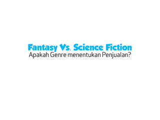 Presentasi membangun cerita fantasy dan science fiction | PPT