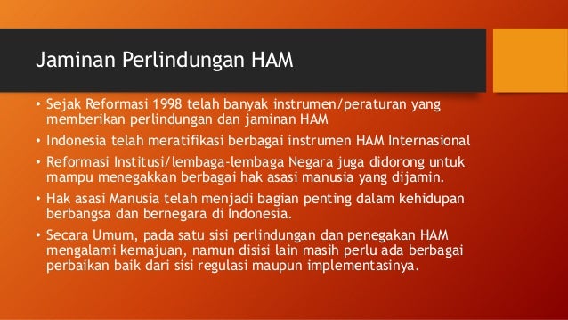 Presentasi perlindungan dan penegakan HAM di Indonesia 