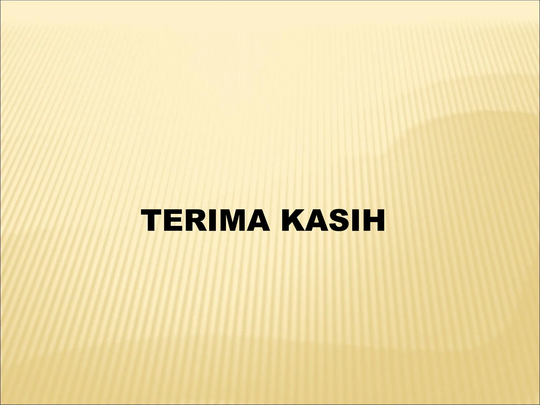 TERIMA KASIH
 
