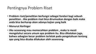 Presentasi 2 FORMULATING RESEARCH PROBLEM edit maret 2022.pptx