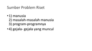 Presentasi 2 FORMULATING RESEARCH PROBLEM edit maret 2022.pptx
