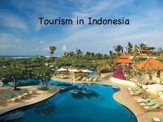 Tourism in Indonesia
 