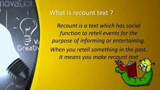 Teavhing Recount Text Junior High School 8th grade | PPT