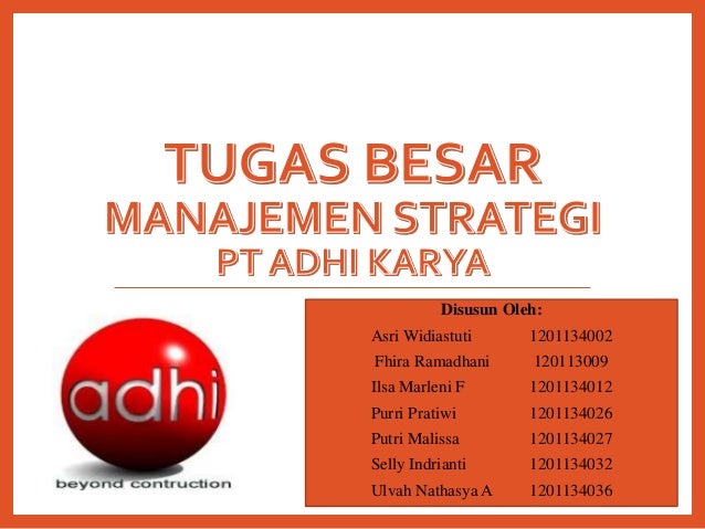 TUGAS MANAJEMEN STRATEGI PT. ADHI KARYA