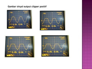 Gambar sinyal output clipper positif
 