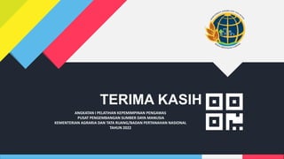 TERIMA KASIH
ANGKATAN I PELATIHAN KEPEMIMPINAN PENGAWAS
PUSAT PENGEMBANGAN SUMBER DAYA MANUSIA
KEMENTERIAN AGRARIA DAN TATA RUANG/BADAN PERTANAHAN NASIONAL
TAHUN 2022
 