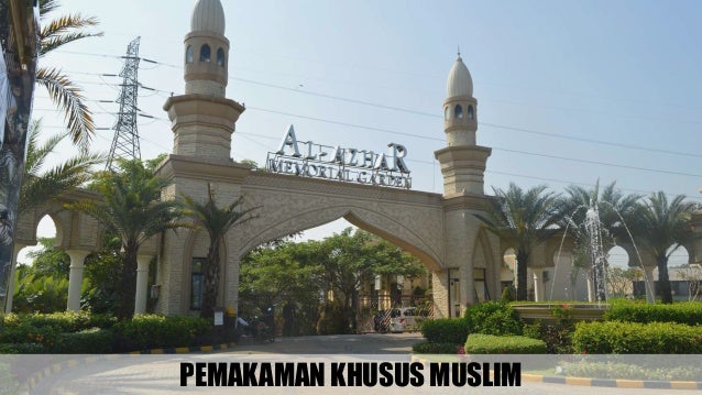 Presentasi Al azhar Memorial Garden - Pemakaman Khusus Muslim di ...