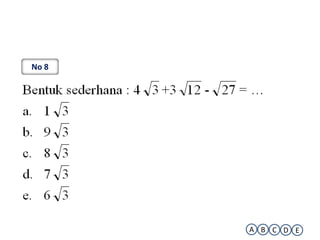 No 8




       A B C D E
 