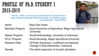 Oil Palm Adaptive Landscape: With special reference to Indonesia cases