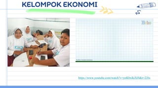 KELOMPOK EKONOMI
https://www.youtube.com/watch?v=ynKbxlkiXf4&t=226s
 
