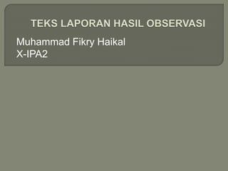 Muhammad Fikry Haikal
X-IPA2
 