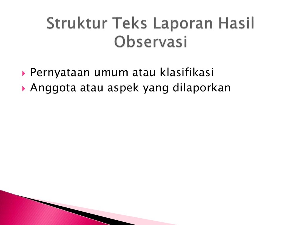 Bahasa Indonesia: Teks Laporan Hasil Observasi