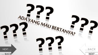 NEXT …… BACK
NEXT…. …BACK
 