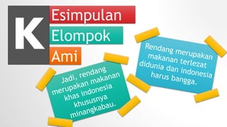 K
Esimpulan
Elompok
Ami
 