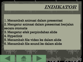 INDIKATOR
 