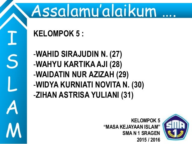 Masa Kejayaan Islam Yang Dinantikan Kembali