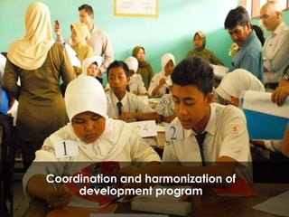 Coordination and harmonization of development program 