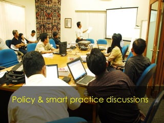 Policy & smart practice discussions 