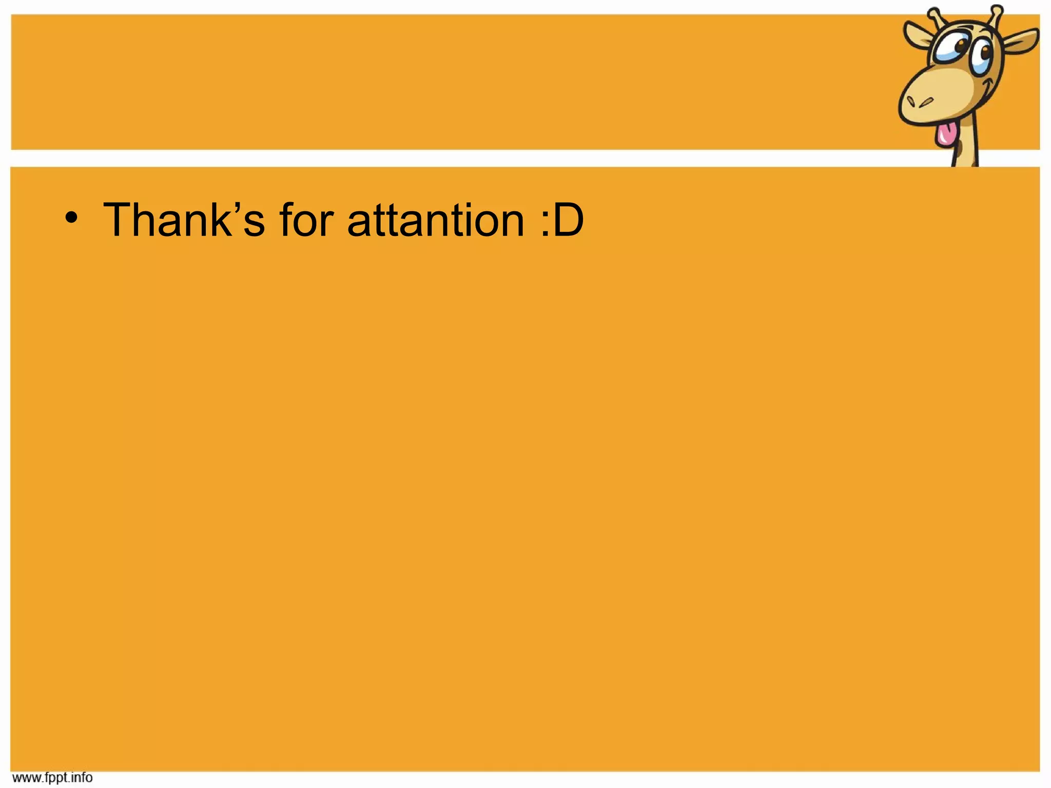 • Thank’s for attantion :D

 