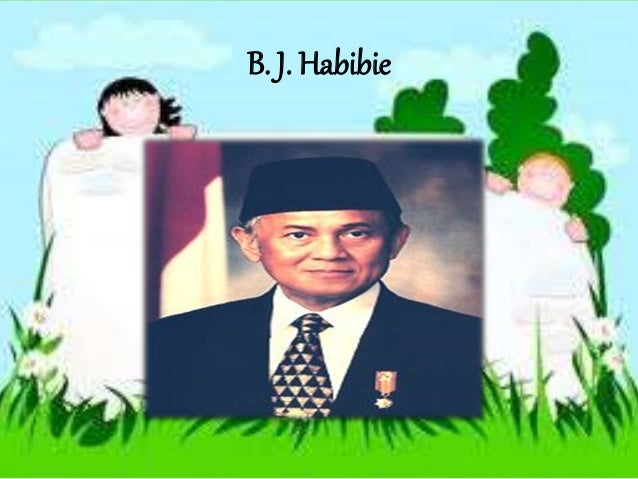 Presentasi Biografi B J Habibie