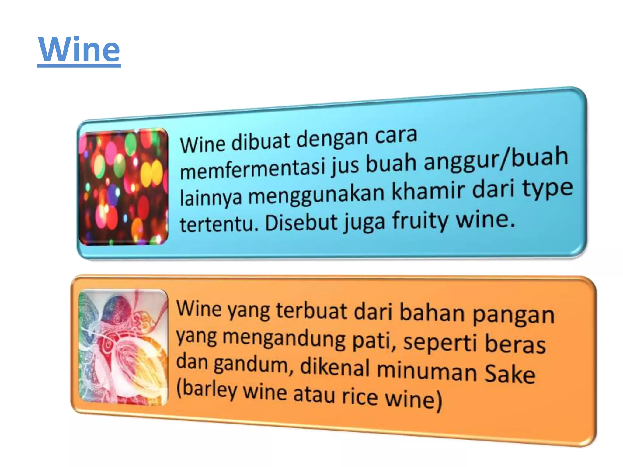 Wine
 
