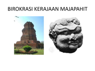 BIROKRASI KERAJAAN MAJAPAHIT