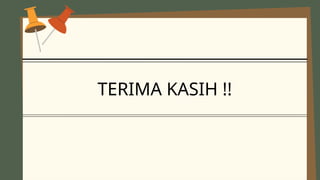 TERIMA KASIH !!
 